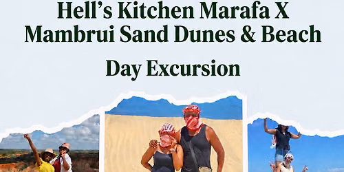 Hell's Kitchen X Mambrui sand Dune (Dubai Ndogo) Day trip