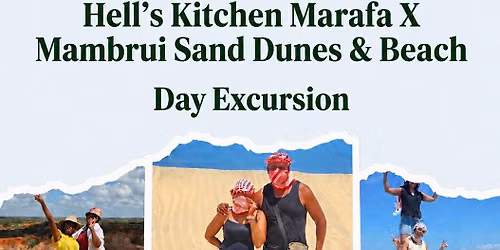 Hell's Kitchen X Mambrui sand Dune (Dubai Ndogo) Day trip