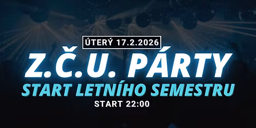 Z.\u010c.U. P\u00e1rty \u2013 Start Semestru