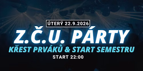 Z.\u010c.U. P\u00e1rty \u2013 Start Semestru