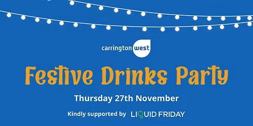 Carrington West Festive Drinks Party 2025