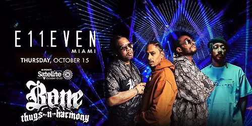 BONE THUGS-N-HARMONY AT E11EVEN