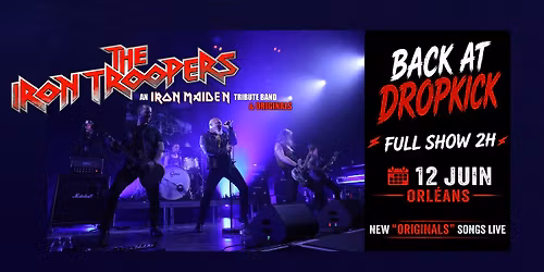 THE IRON TROOPERS Back at Dropkick (Orl\u00e9ans) full show 2H +