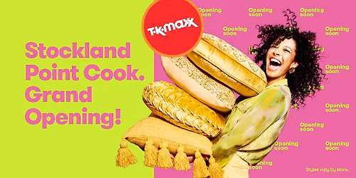 TK Maxx Point Cook GRAND OPENING