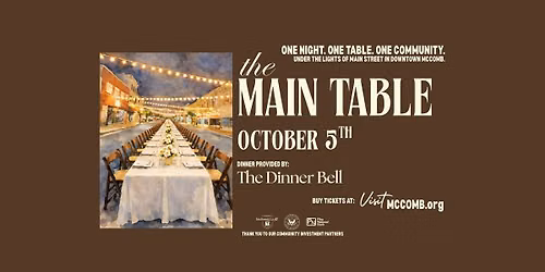 The Main Table featuring The Dinner Bell benefitting VisitMcComb.org & MMSA