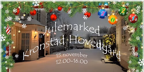 Julemarked p\u00e5 Kronstad Hovedg\u00e5rd