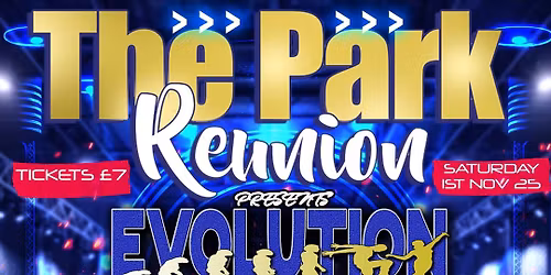 The Park Reunion Presents Evolution