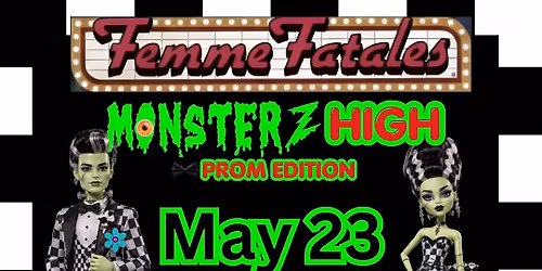 Femme Fetales Monsterz High Prom