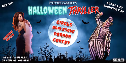 D'Lecter Cabaret's Halloween Thriller