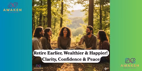 Learn how to Retire Earlier Wealthier and Happier 12\/04\/25 and 12\/06\/25
