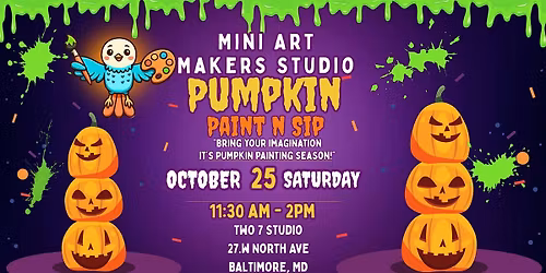 Mini Art Makers Studio: Pumpkin Paint n Sip