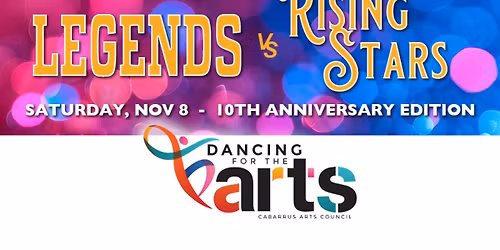Dancing for the Arts: Legends vs. Rising Stars 10th Anniversary Edition
