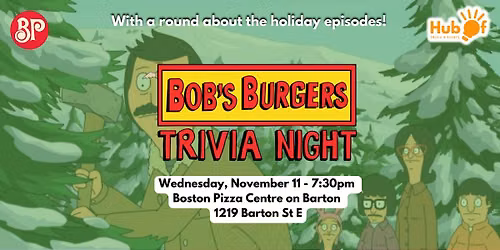 BOB'S BURGERS Trivia Night - Boston Pizza (Centre on Barton Hamilton)