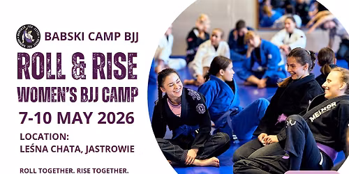 ROLL & RISE WOMEN'S BJJ CAMP 2026 | BABSKI CAMP BJJ 2026