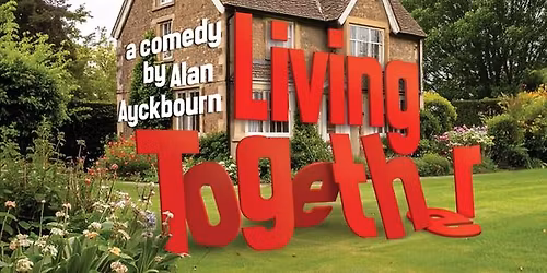 Living Together by Alan Ayckbourn