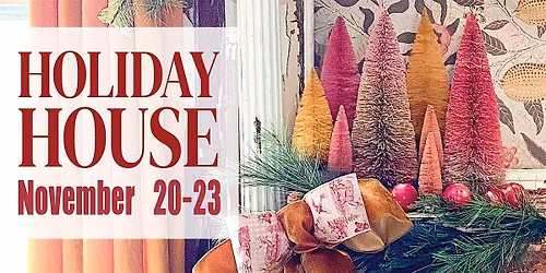 Lucketts Holiday House November 20th-23rd