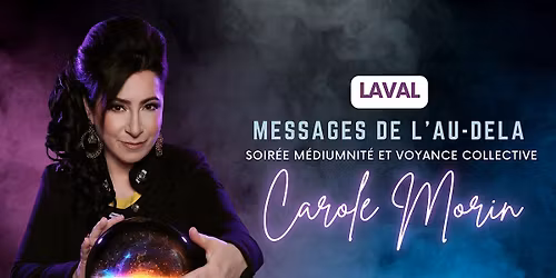 Soir\u00e9e de M\u00e9diumnit\u00e9 & Voyance Collective (LAVAL 2026)