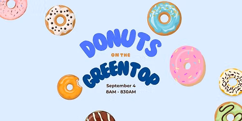 Donuts on the Greentop