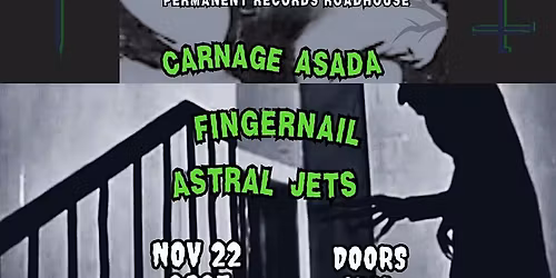 Carnage Asada, Fingernail, Astral Jets
