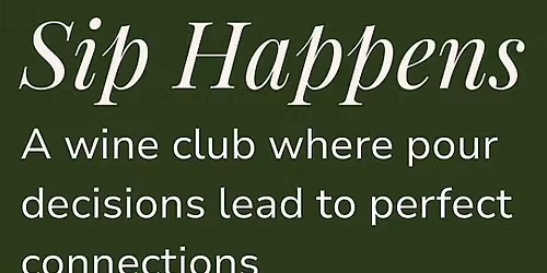 Copy of Sip Happens - A Wine Club (\u20ac)