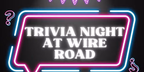 Trivia Night at Wire Road