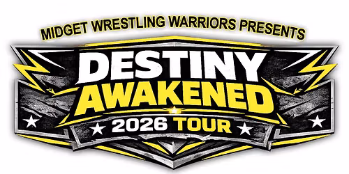 Midget Wrestling Warriors "Destiny Awakened" 2026 Tour