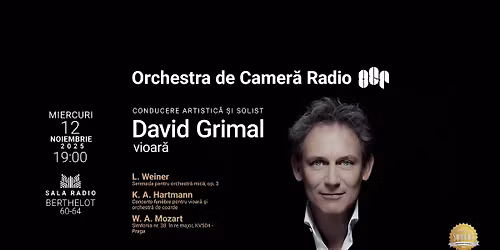 Violonistul David Grimal c\u00e2nt\u0103 cu Orchestra de Camer\u0103 Radio
