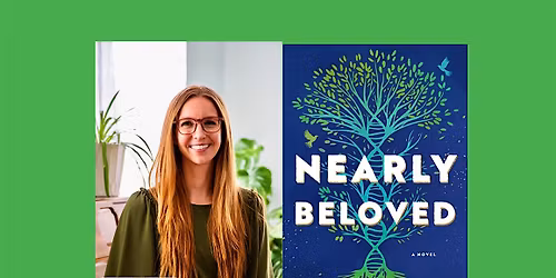 Kendra Broekhuis, author of NEARLY BELOVED- an in-person event