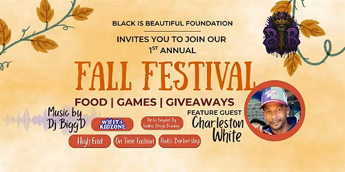 Black Is Beautiful 1st Annual Fall Festival