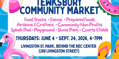 Tewksbury Community Market -- 2026 Summer Season