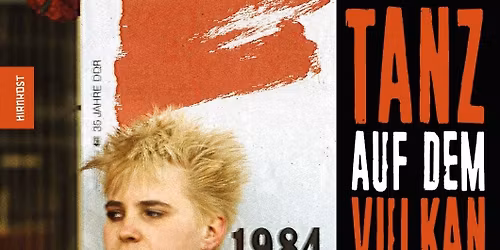 Geralf Pochop: Tanz auf dem Vulkan. Widerst\u00e4ndige Punk-Frauen in der DDR\u2026 LESUNG