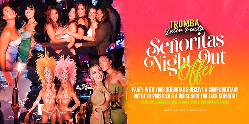 Tromba Latin Fiesta Senorita's Night Out Offer !