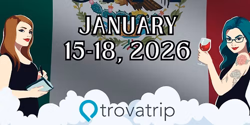 Mexico City with the Wine & Crime Gals!