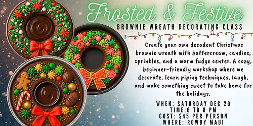 Frosted & Festive: Brownie Wreath Decorating 