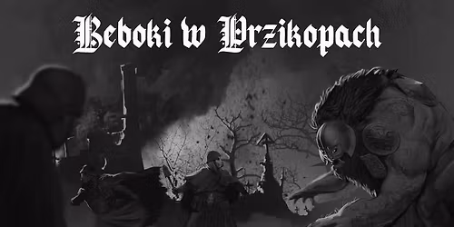 Beboki w Przikopach 2 \u015al\u0105ski Turniej Trench Crusade