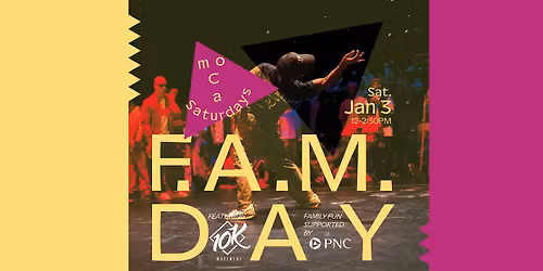 moCa Saturday: F.A.M. Day (Family, Art, & Movement)