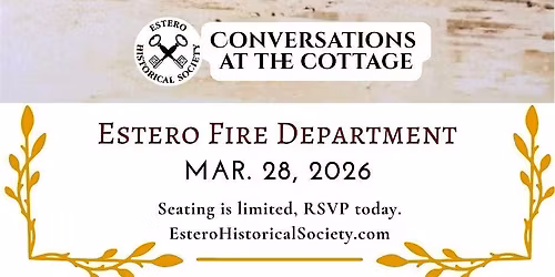 Estero Fire Department: Conversation at the Cottage