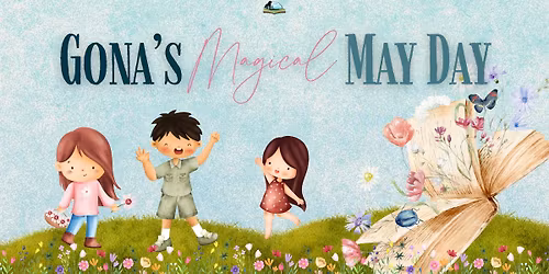 Gona's Magical May Day