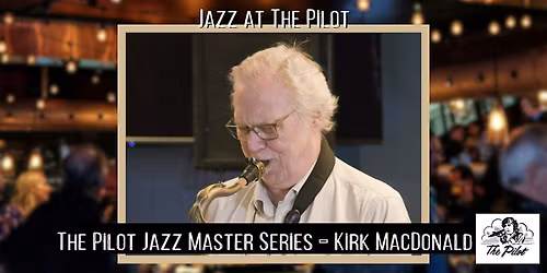 Jazz -  The Pilot Jazz Master Series - Kirk MacDonald Quartet