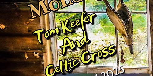 Music Monday with Tom Keefer and Celtic Cross LIVE at Indian Falls Log Cabin