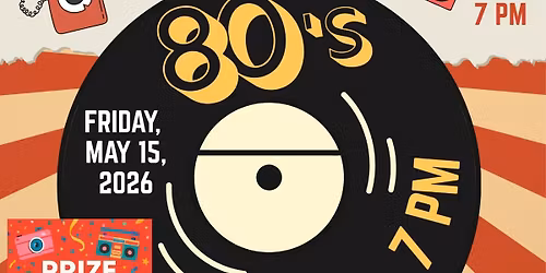80's Retro DJ Party w\/ Opus Entertainment, Fri, May 15, 2026, 7 pm