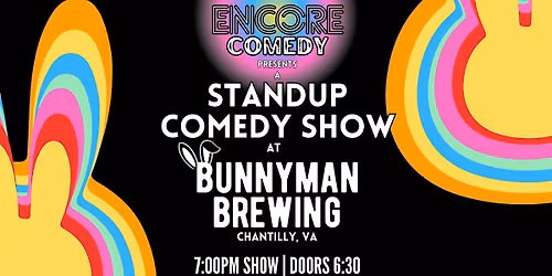 Encore Comedy @ Bunnyman Brewing (Chantilly, VA)