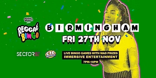 Reggae Bingo - Birmingham - Fri 27th Nov