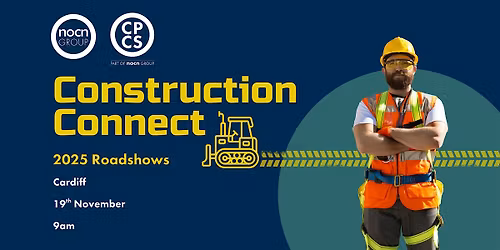 Construction Connect Roadshow | Cardiff