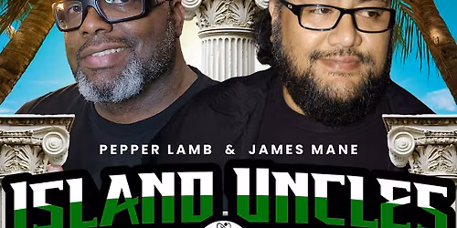 The Island Uncles Comedy Forum - MAY 28th