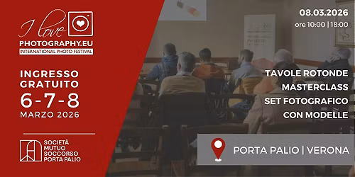 I Love Photography Festival 2026 | Ingresso Gratuito | Domenica 8