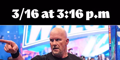 3:16 the celebration of Professional wrestling!!