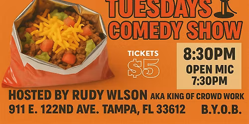 "Walking Taco" Tuesdays Comedy Show