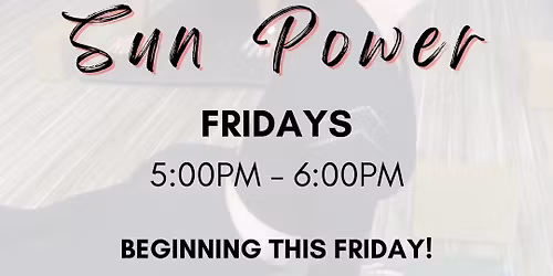 Fridays Sun Power