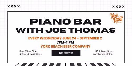Piano Bar with Joe Thomas EVERY Wednesday ~ June 24th - September 2nd
